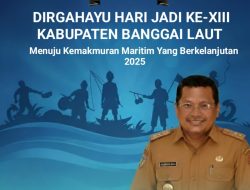 Kepala Sekolah SMPN Banggai, Kabupaten Banggai Laut, KUEMBAH D. LATTA, S.Pd. Mengucapkan: Dirgahayu Kabupaten Banggai Laut Ke 13 Tahun 2025. Menuju Kemakmuran Maritim Yang Berkelanjutan.
