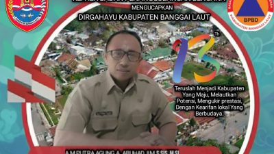 Kepala Badan Penanggulangan Bencana (BPBD) Kab. Banggai Laut, A.M PUTRA AGUNG A. ABUHADJIM, S.Sis.,M.Si. Mengungkapkan: Dirgahayu Kabupaten Banggai Laut Ke-13.