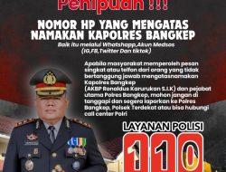 Humas Polres Bangkep, Imbau Masyarakat.! “Waspada Penipuan Catut Nama Kapolres Bangkep”
