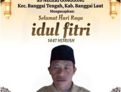 Kepala Sekolah, SUKRIYANTO ABUDIN, S.PdI, Beserta Segenap Guru & Siswa SDN Gonggong Kec. Banggai Tengah, Kab. Banggai Laut. Mengucapkan: Selamat “IDUL FITRI” 1447 Hijrah, Mohon Maaf lahir & Batin.