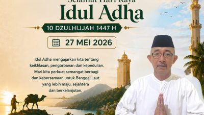 Keluarga Besar DINAS PERTANIAN & PANGAN Kab. Banggai Laut Mengucapkan: Selamat Hari Raya “IDUL ADHA” 27 Mei 2026, Mohon Maaf Lahir & Batin.