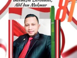 Wakil Ketua II DPRD Kab. Banggai Laut, ABUKAR O. SUMAIL, S.S.,M.A.P. Mengucapkan Dirgahayu Republik Indonesia Ke-81 Tahun 2026.