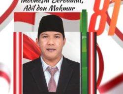 Anggota DPRD Dapil I Kab. Bangggai Laut, HIDAYAT ABAS ( PKB ). Mengucapkan Dirgahayu Republik Indonesia ke-81 Tahun 2026.